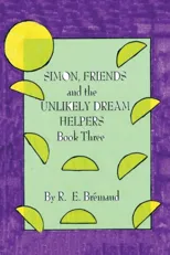 Simon, Friends and the Unlikely Dream Helpers
