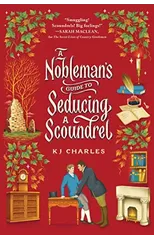 A Nobleman's Guide to Seducing a Scoundrel