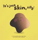 It's Just Skin, Silly!