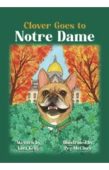 Clover Goes to Notre Dame