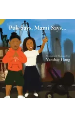 Puk Says, Mami Says...