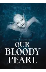 Our Bloody Pearl
