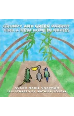 Grumpy and Green Parrot Find a New Home in Naples