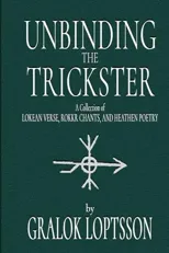Unbinding the Trickster
