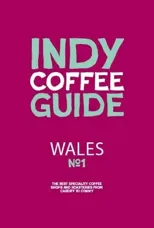 Wales Independent Coffee Guide