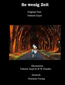 So wenig Zeit
