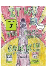It Was the Shapeshifting Brick!!!