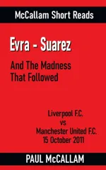 Evra-Suarez And The Madness That Followed