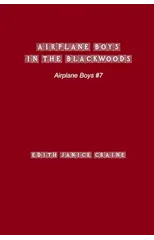 Airplane Boys in the Blackwoods