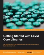 Getting Started with LLVM Core Libraries
