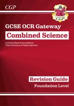 GCSE Combined Science OCR Gateway Revision Guide - Foundation