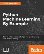 Python Machine Learning By Example