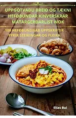 Uppgotvaðu Breið Og TÆkni Hefðbundar Kinverskrar Matargerðarlist Wok
