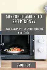 Mikrohullamu sutő receptkonyv