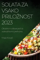 Solata za vsako priloznost 2023