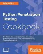 Python Penetration Testing Cookbook