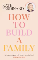 How To Build A Family