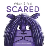 When I Feel Scared