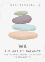 Wa – The Art of Balance