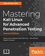 Mastering Kali Linux for Advanced Penetration Testing -