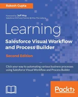 Learning Salesforce Visual Workflow and Process Builder -