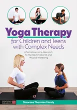 Yoga Therapy for Children and Teens with Complex Needs