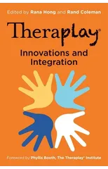 Theraplay® – Innovations and Integration