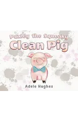 Puxley the Squeaky Clean Pig