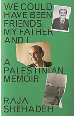 We Could Have Been Friends, My Father and I