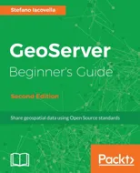 GeoServer Beginner's Guide -