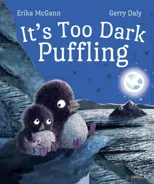 It's Too Dark, Puffling