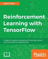 Reinforcement Learning with TensorFlow