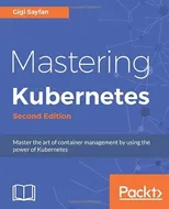 Mastering Kubernetes