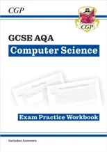 GCSE Computer Science AQA Exam Practice Workbook includes answers
