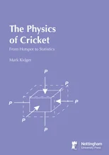 The Physics of Cricket