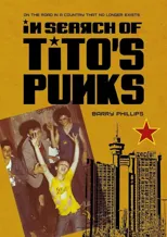 In Search of Tito’s Punks