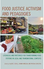 Food Justice Activism and Pedagogies