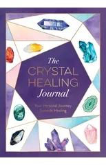 The Crystal Healing Journal