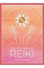 The Little Book of Reiki