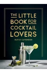 The Little Book for Cocktail Lovers