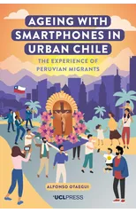 Ageing with Smartphones in Urban Chile