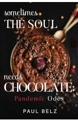 Sometimes the Soul Needs Chocolate