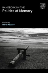 Handbook on the Politics of Memory
