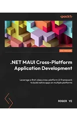 .NET MAUI Cross-Platform Application Development