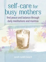Self-care for Busy Mothers