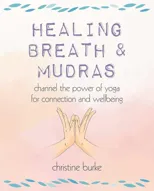 Healing Breath and Mudras
