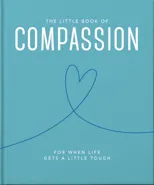 The Little Book of Compassion