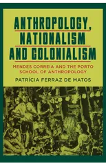 Anthropology, Nationalism and Colonialism