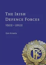 The Irish Defence Forces, 1922-2022