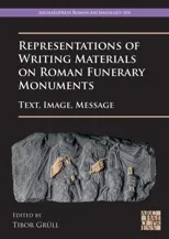 Representations of Writing Materials on Roman Funerary Monuments